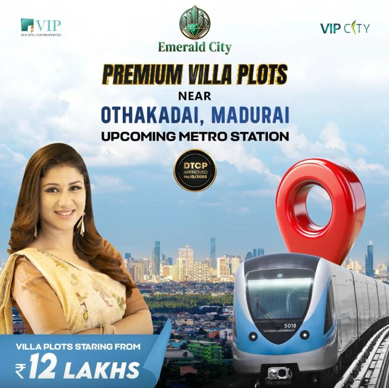 this image showing premium villa plots near othakadai Madurai with upcoming metro station start from 12 lakhs and brand ambassador is alia manasa